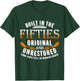 Built In The Fifties Original Unrestored Some Parts Still In T-Shirt - T-Shirt | Forest