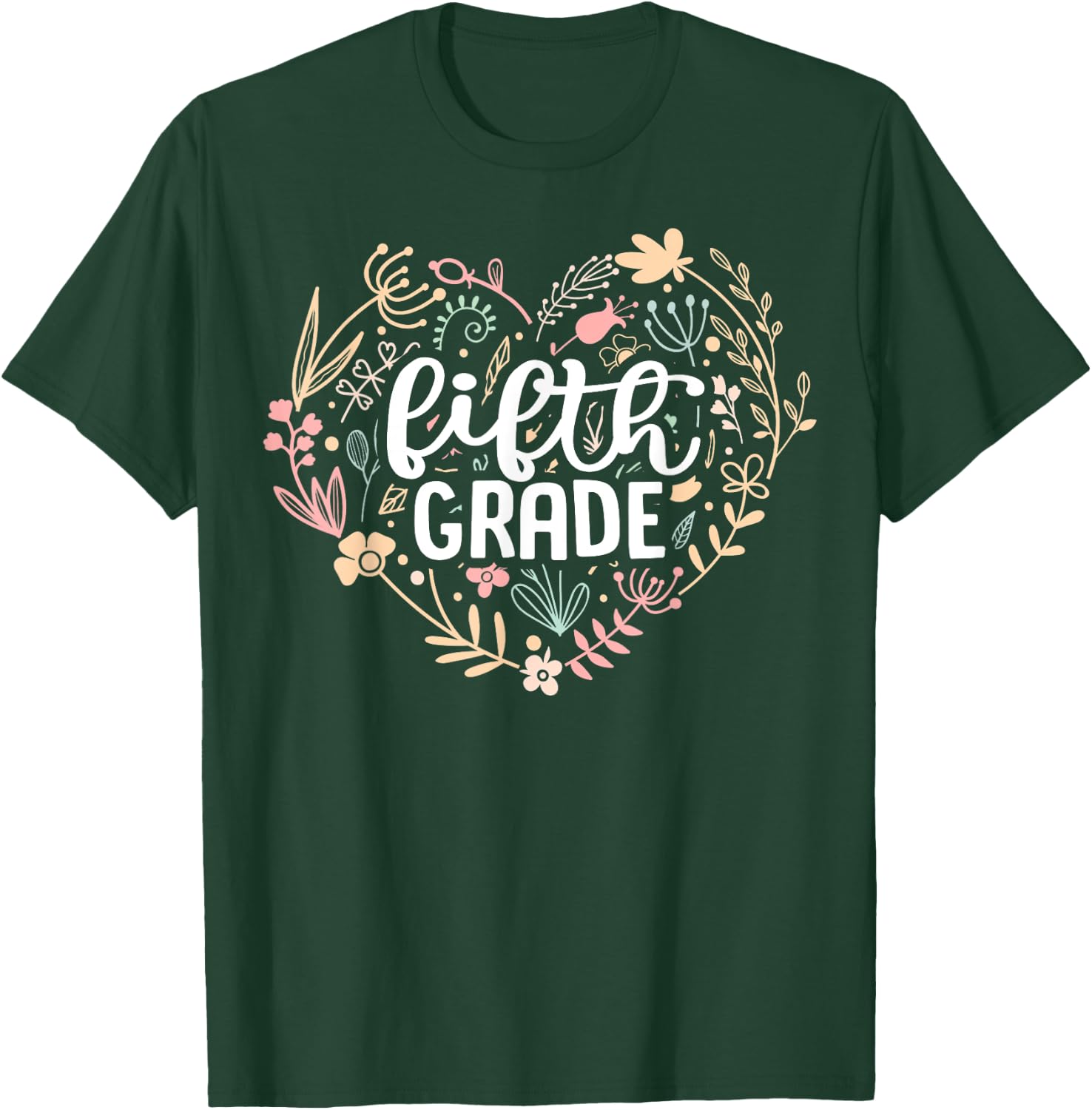 5th Fifth Grade Floral Heart Back To School Teacher Girls T-Shirt - T-Shirt | Forest