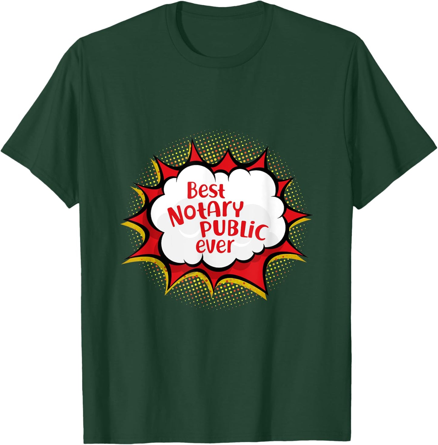 Best Notary Public Ever Comic Talk Bubble Attorney At Law T-Shirt - T-Shirt | Forest