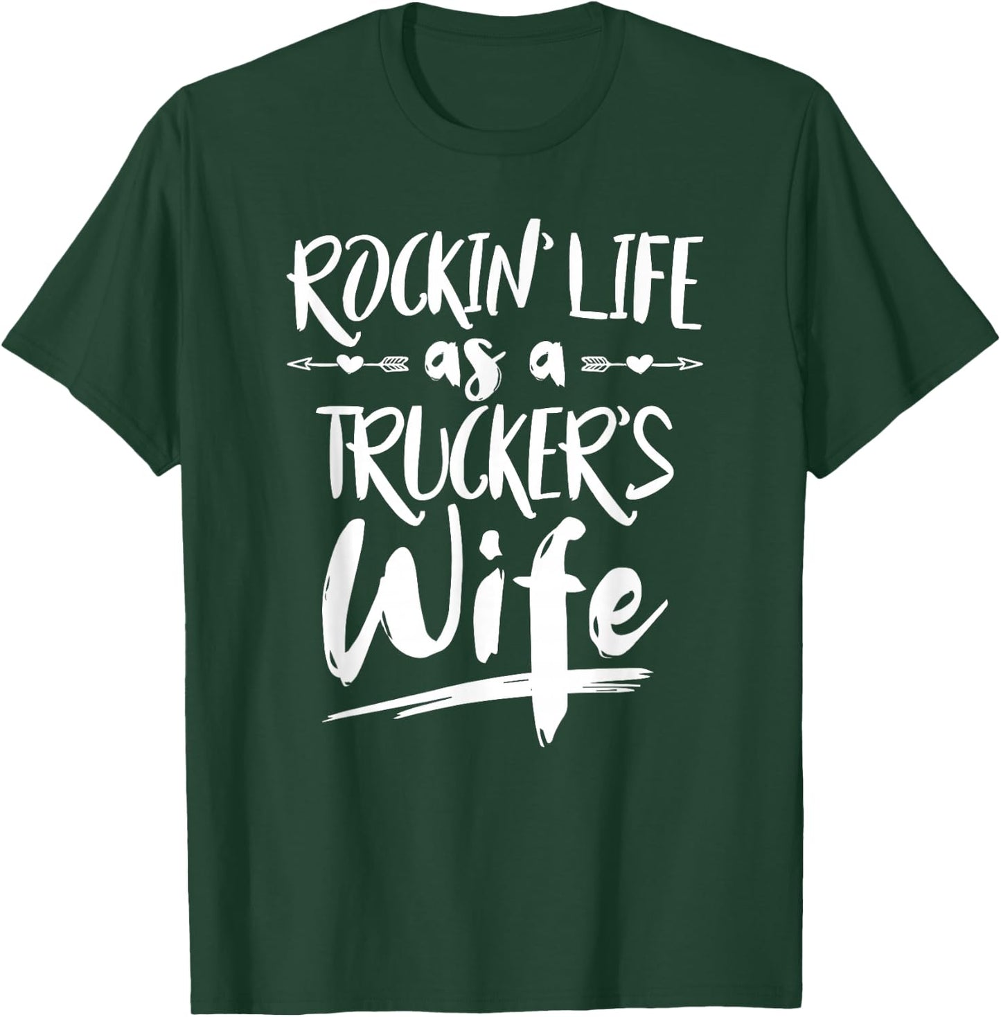 Cute Wife Semi Truck Driver Design For Wives Of Truckers T-Shirt - T-Shirt | Forest