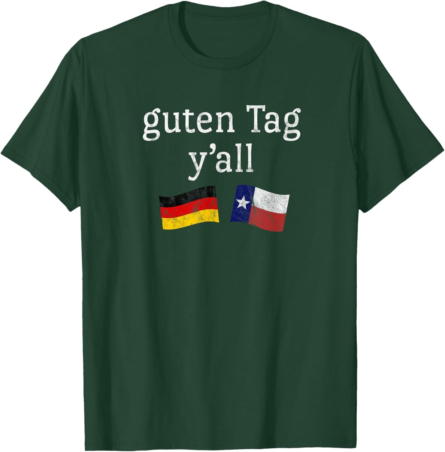 Guten Tag Y'all Prost German Texas Oktoberfest T-Shirt - T-Shirt | Forest