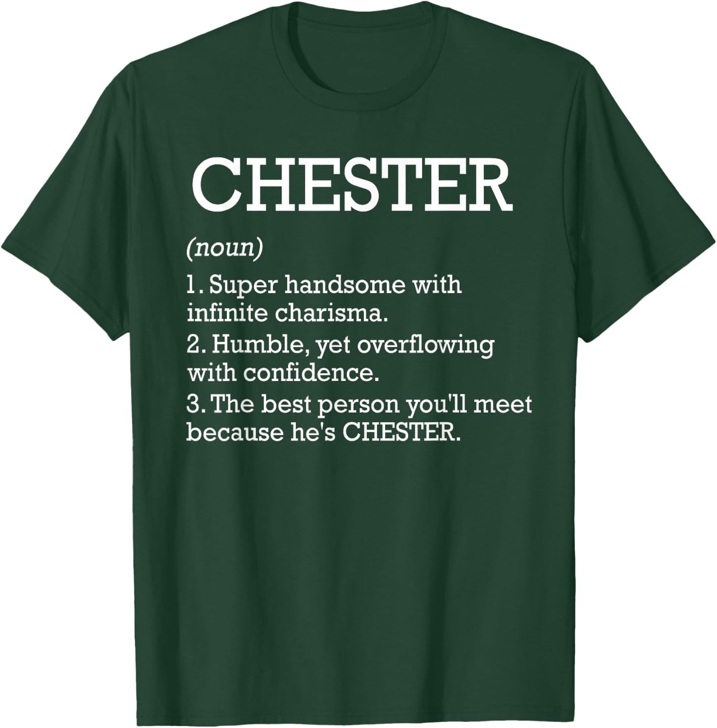 Chester Definition Personalized Name Chester Funny Birthday T-Shirt - T-Shirt | Forest