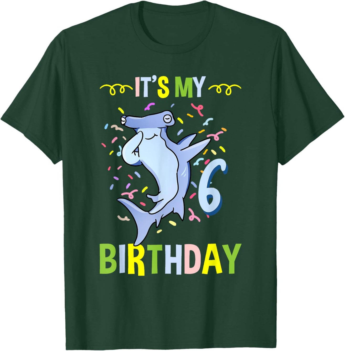 Its My 6th Birthday Hammerhead Shark T-Shirt - T-Shirt | Forest