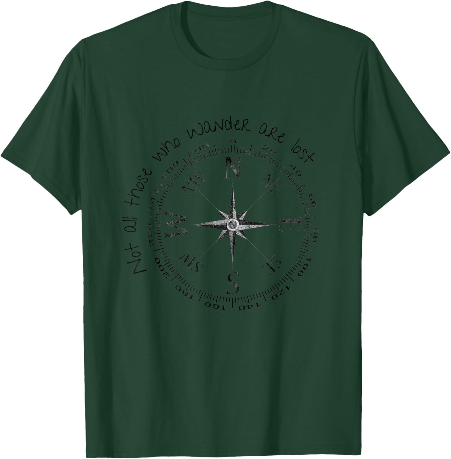 Not all those who wander are Lost T-Shirt - T-Shirt | Forest