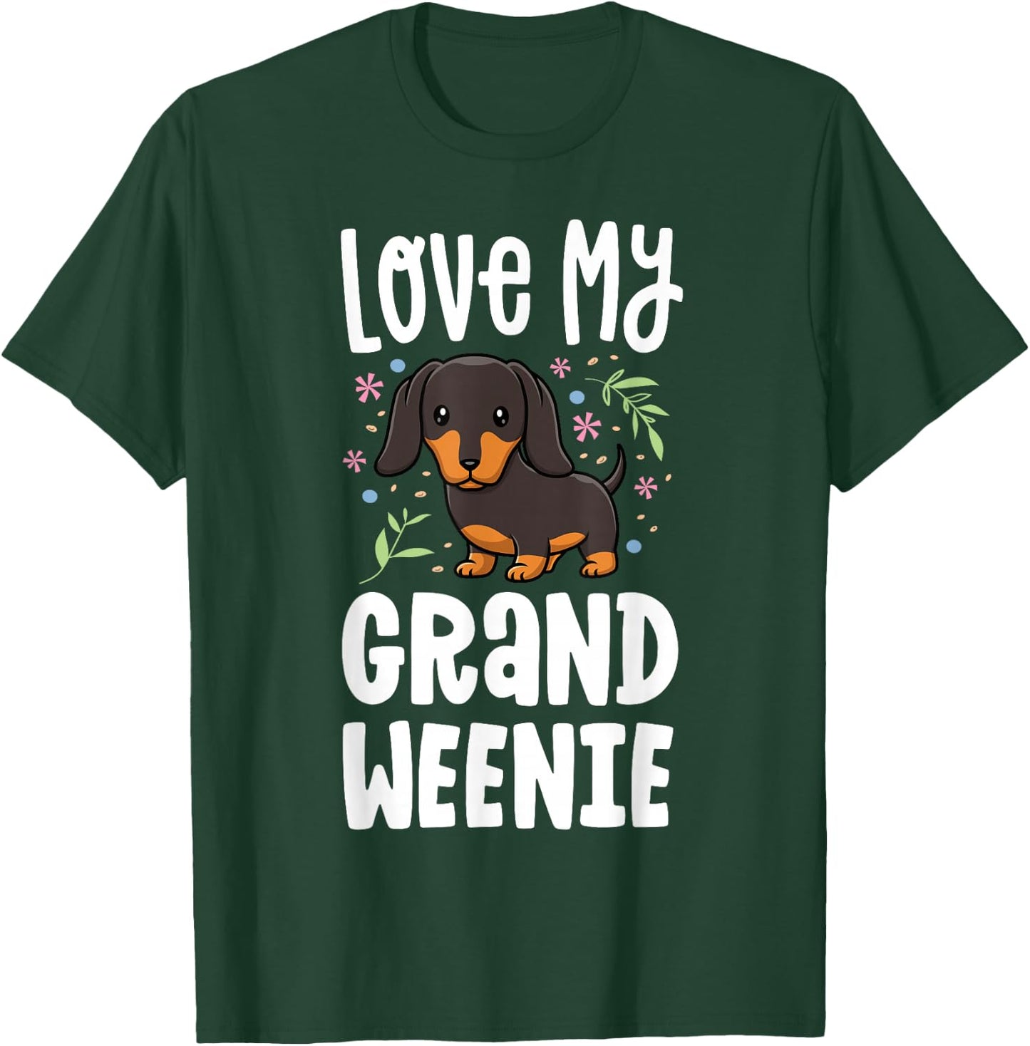 Love My Grand Weenie Dachshund Granddog Grandma Grandpa T-Shirt - T-Shirt | Forest