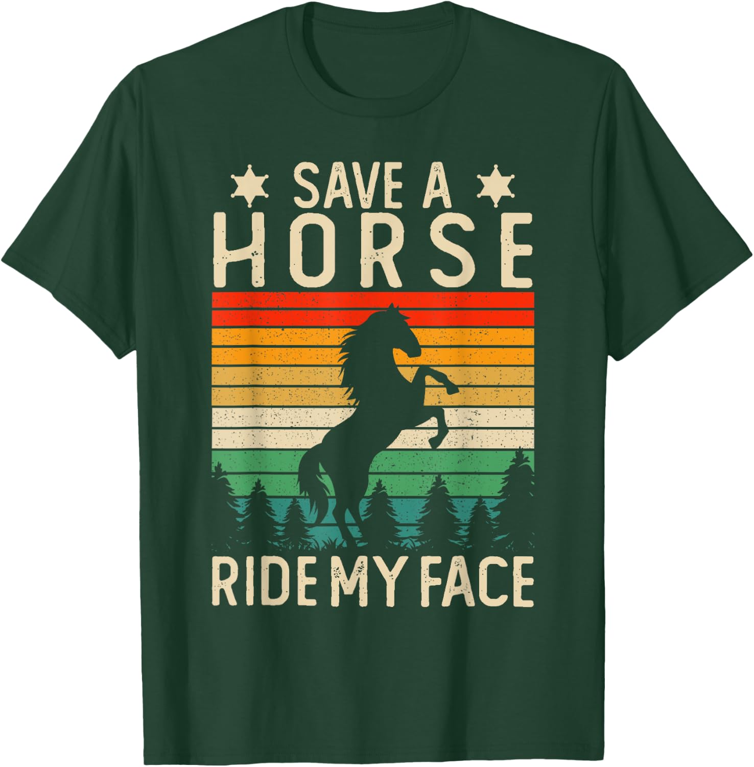 Funny Horse Riding Adult Joke Save A Horse Ride My Face T-Shirt - T-Shirt | Forest