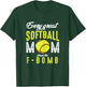 Every Great Softball Mom Drops The F-Bomb Funny Baseball T-Shirt - T-Shirt | Forest