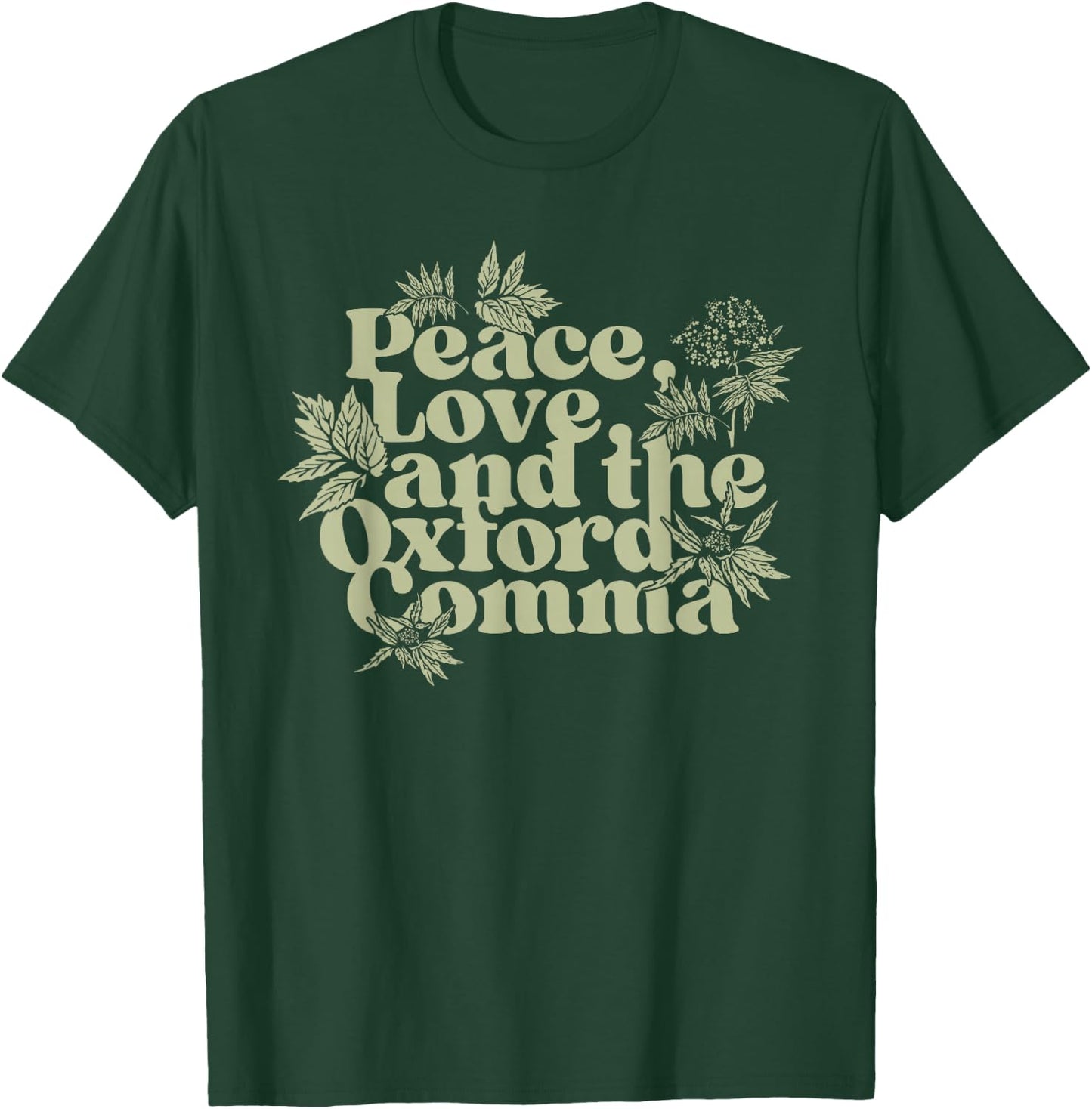 Peace Love And The Oxford Comma Funny T-Shirt - T-Shirt | Forest