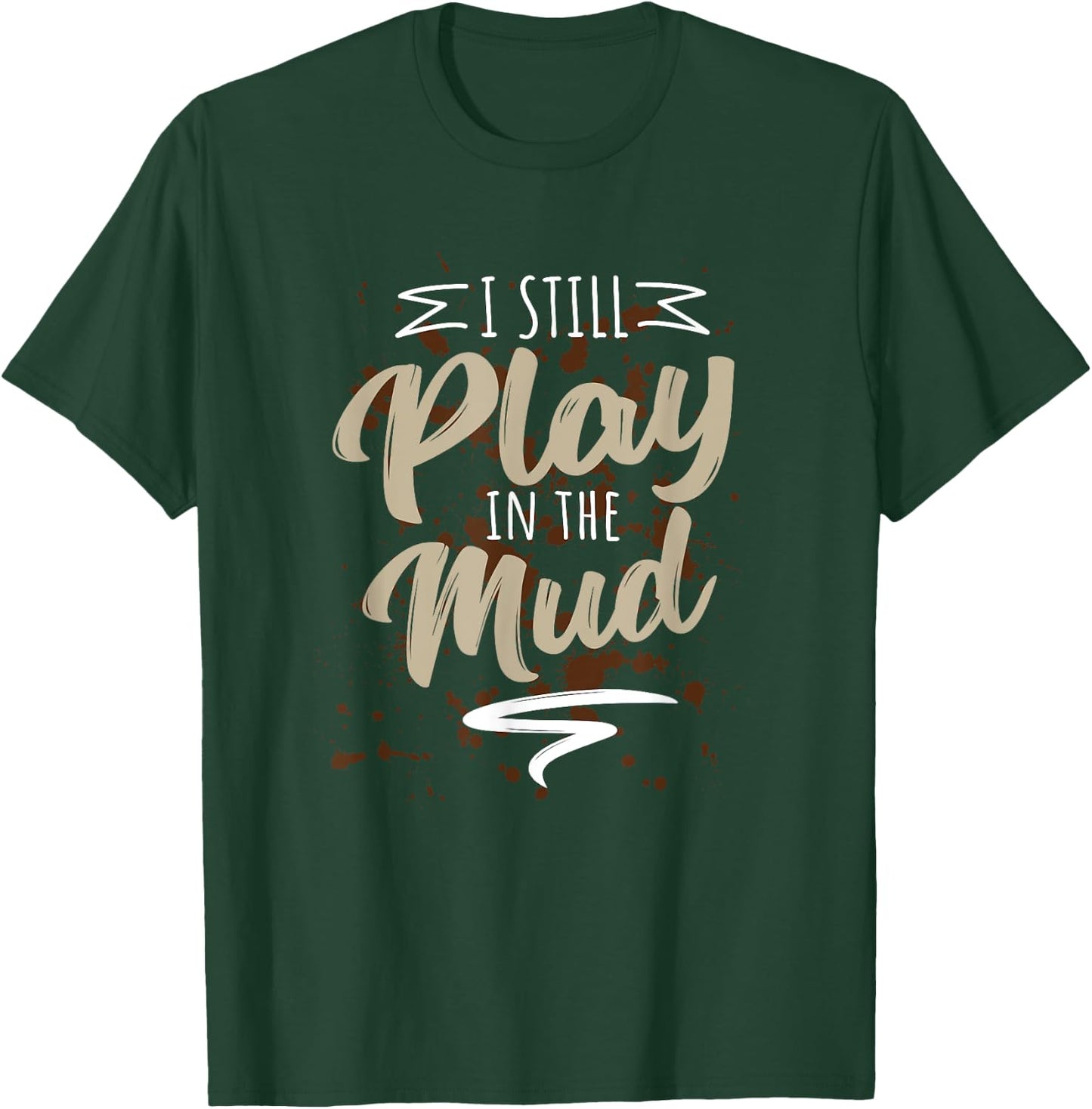 Mud Run Shirts & Men | Gift Mud Running Team T-Shirt - T-Shirt | Forest