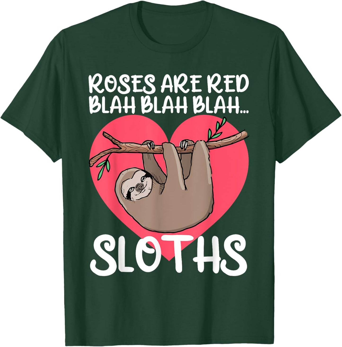 Roses Are Red Blah Sloths Shirt Sloth Valentine Shirt Sloth T-Shirt - T-Shirt | Forest