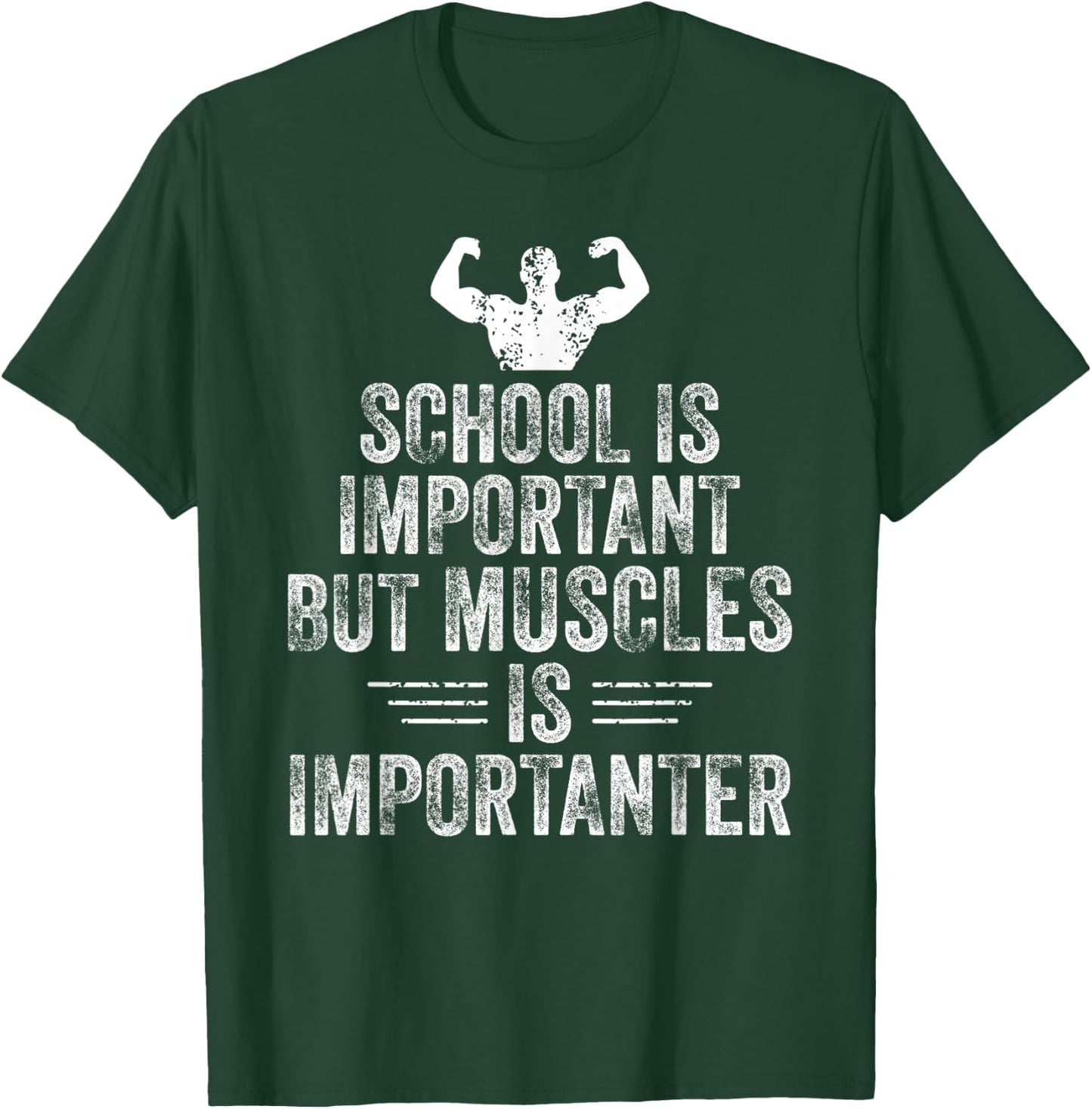School is Important but Muscles is Importanter Funny Sports T-Shirt - T-Shirt | Forest