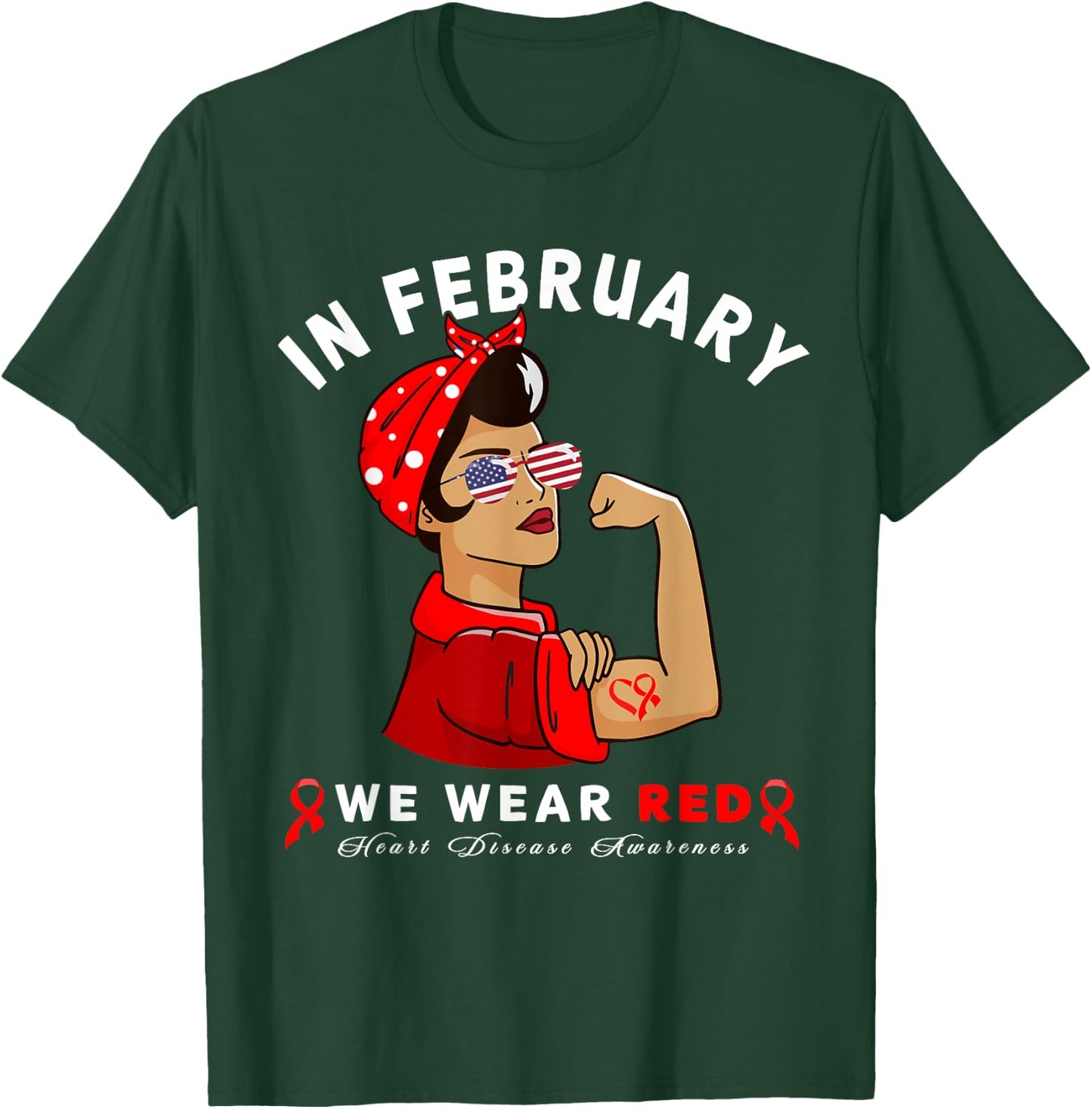 "In February we wear Red" Sunglasses Heart Disease Awareness T-Shirt - T-Shirt | Forest