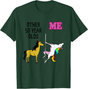 Other 50 Year Olds Me Unicorn Apparel T-Shirt - T-Shirt | Forest