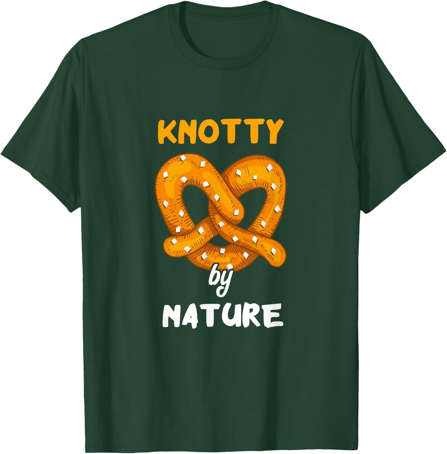 Knotty By Nature Baked Funny Pretzel Pun Salty Snack T-Shirt - T-Shirt | Forest