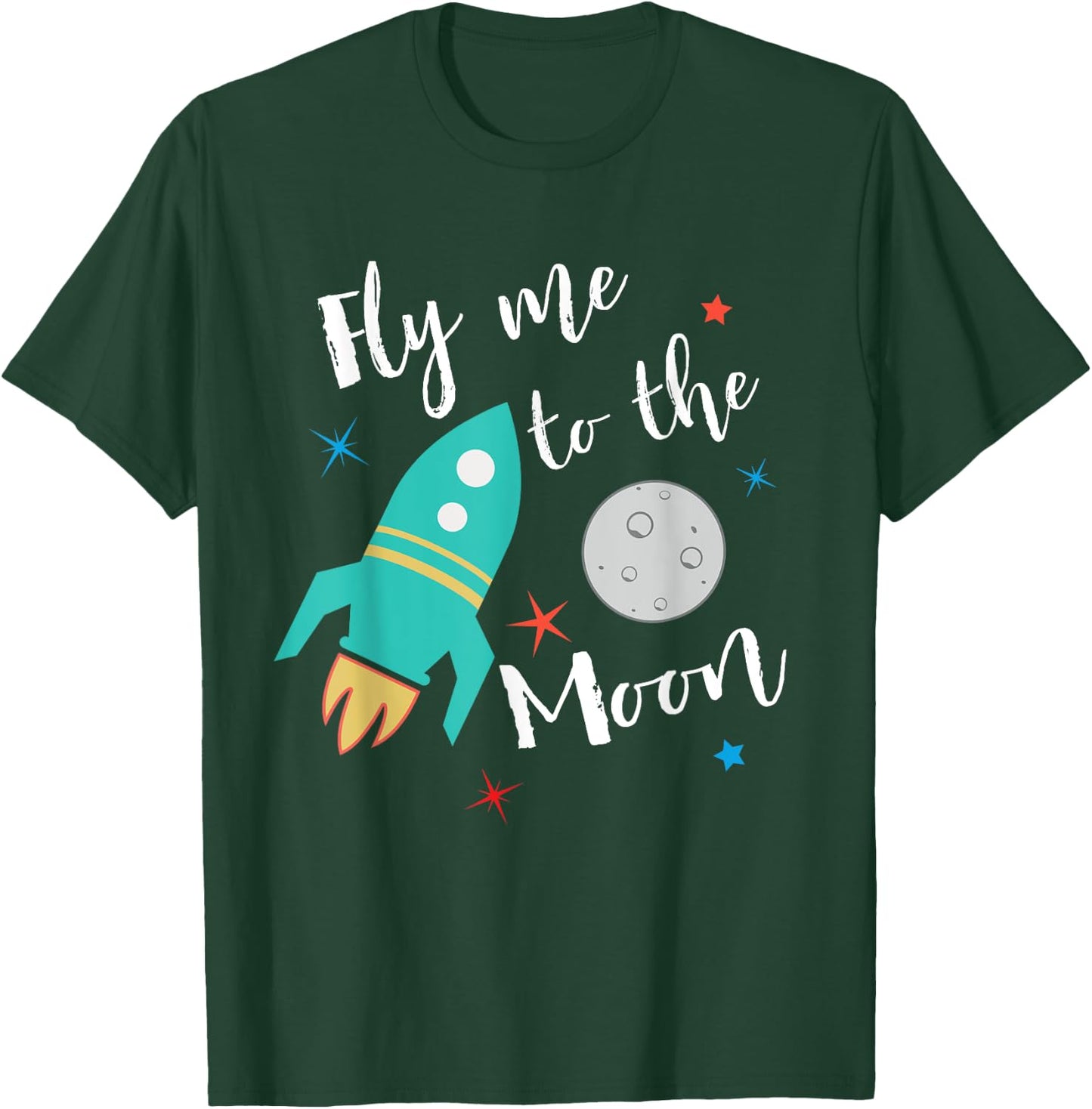 Fly Me To The Moon - cute outer space lover for kids T-Shirt - T-Shirt | Forest