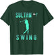 GOLFER GOLF inspired SULTAN OF SWING T-Shirt - T-Shirt | Forest
