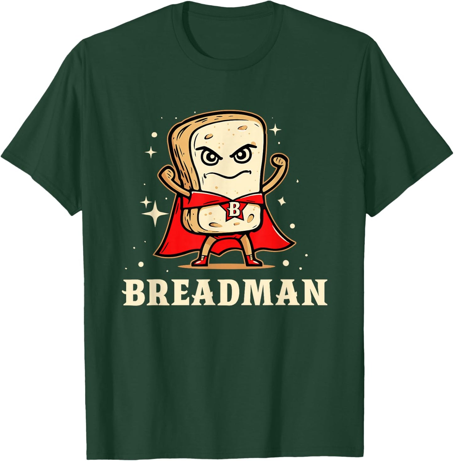 Funny Bread Bakers Humors Breadman Breadfather Baking Bread T-Shirt - T-Shirt | Forest