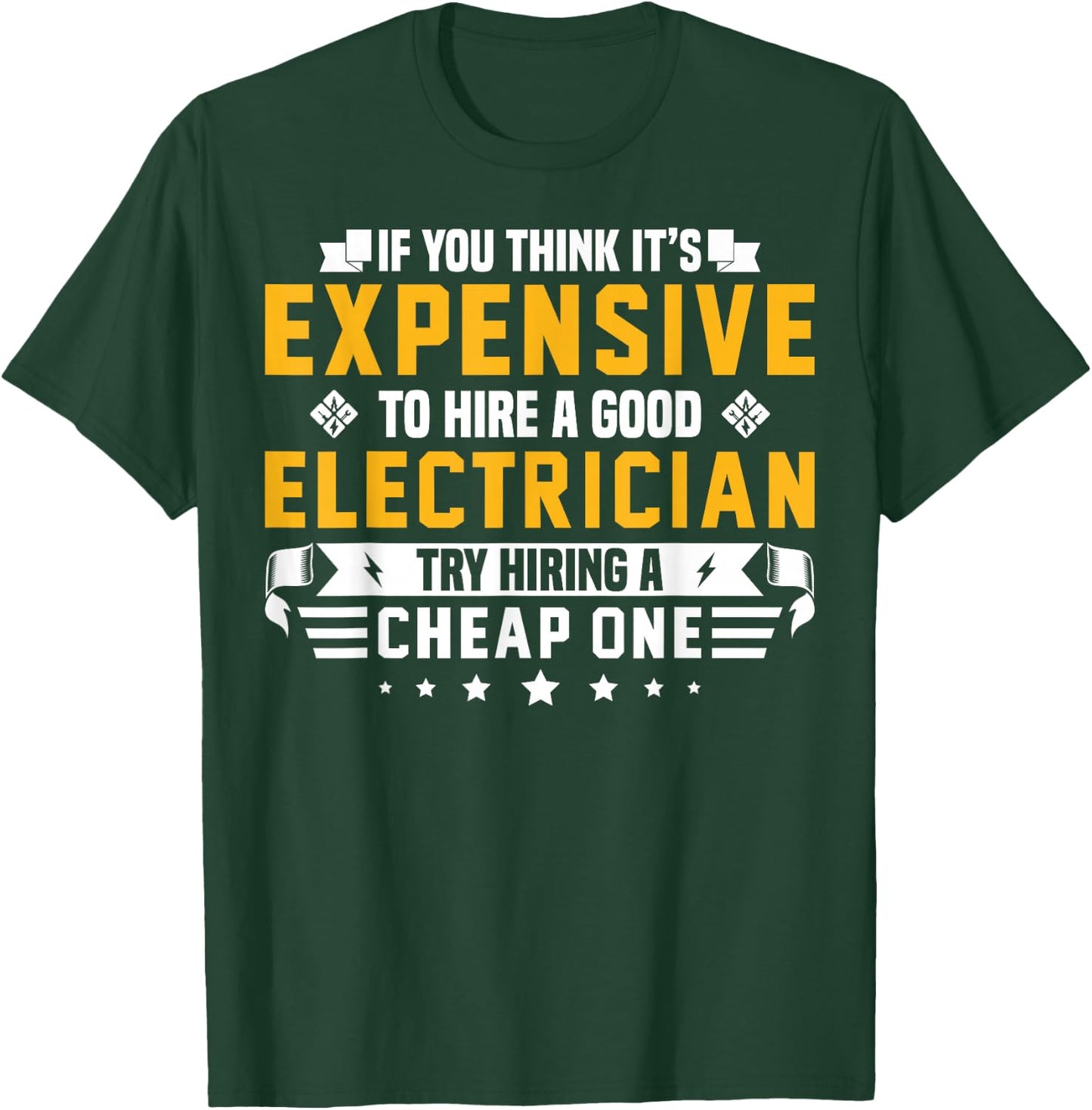 Humorous Electrician Pun Funny Electrician Technician T-Shirt - T-Shirt | Forest