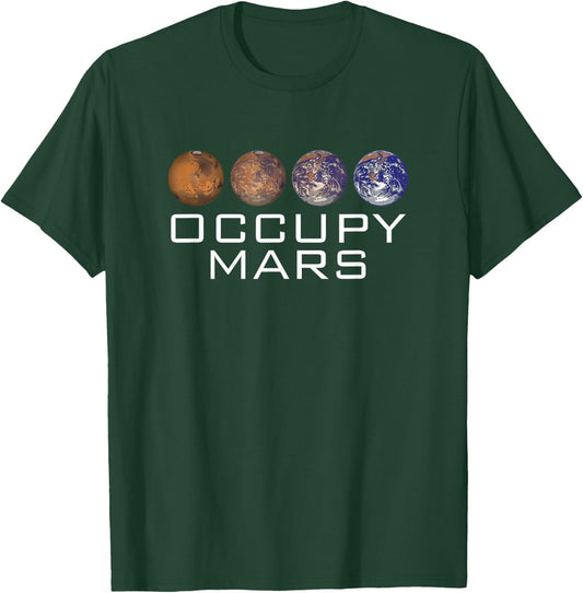 Occupy Mars Colonize Graphic Outer Space Planet Science T-Shirt - T-Shirt | Forest