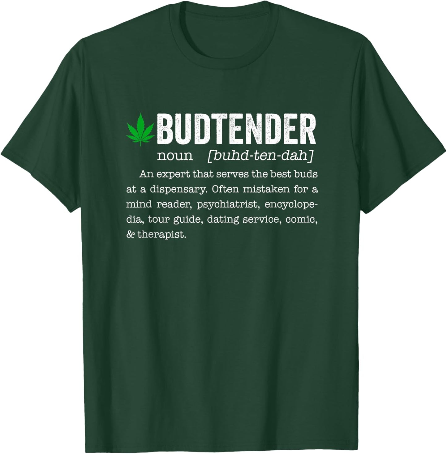 Marijuana Budtender Definition Funny 420 Cannabis T-Shirt - T-Shirt | Forest