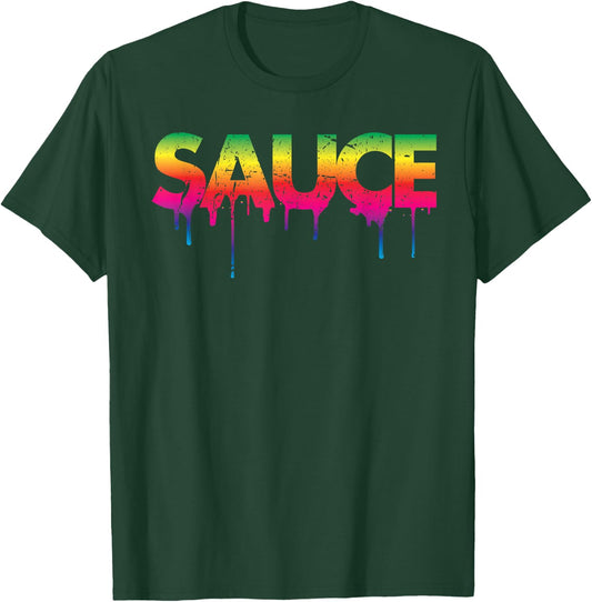 Sauce Melting Trending Dripping Messy Saucy Gift Shirt T-Shirt - T-Shirt | Forest