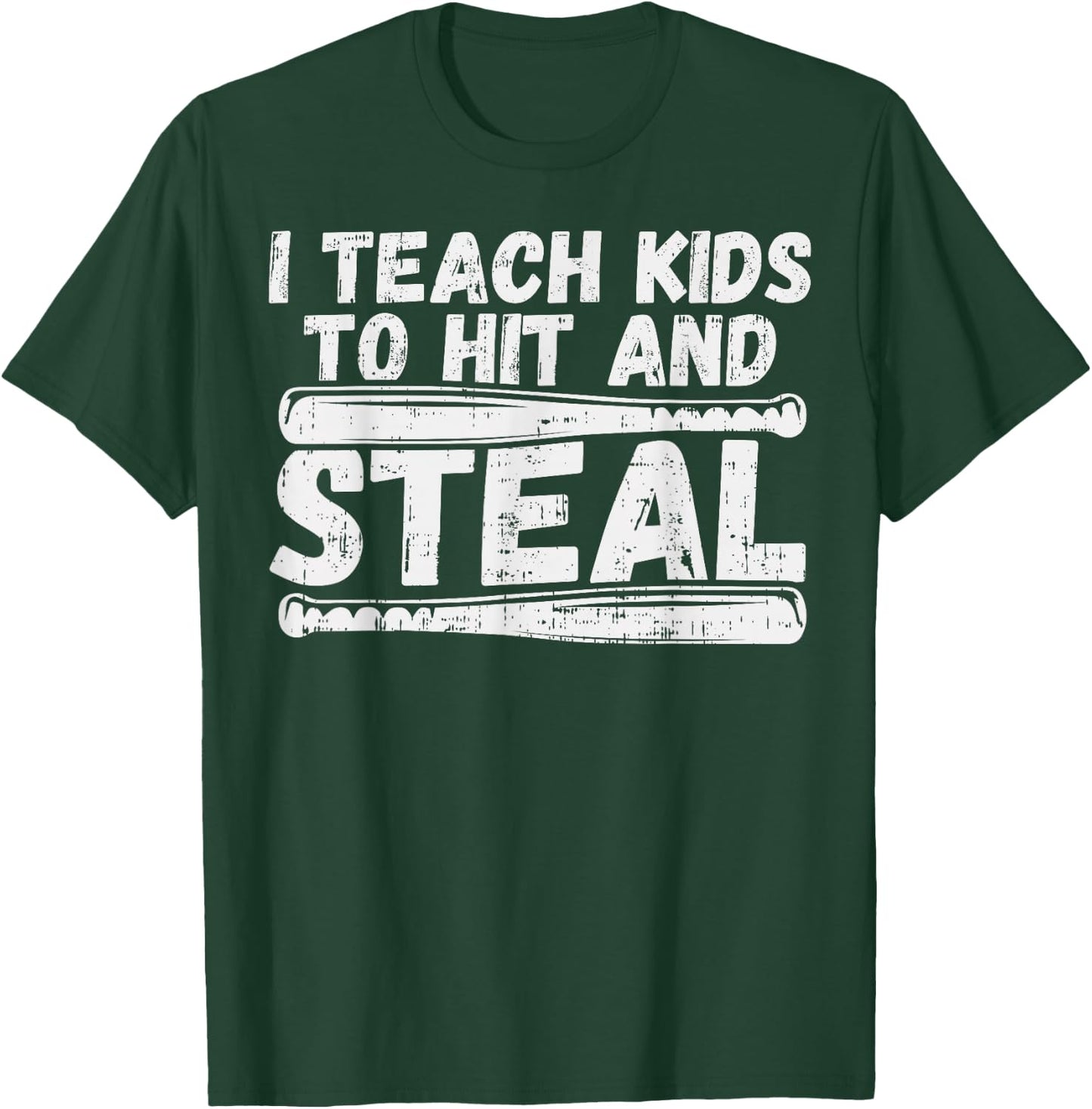 I Teach My Kids To Hit & Steal Shirt Baseball Dad Coach Gift T-Shirt - T-Shirt | Forest