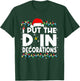 Funny I Put The D in Decorations Matching Couples Pajamas T-Shirt - T-Shirt | Forest