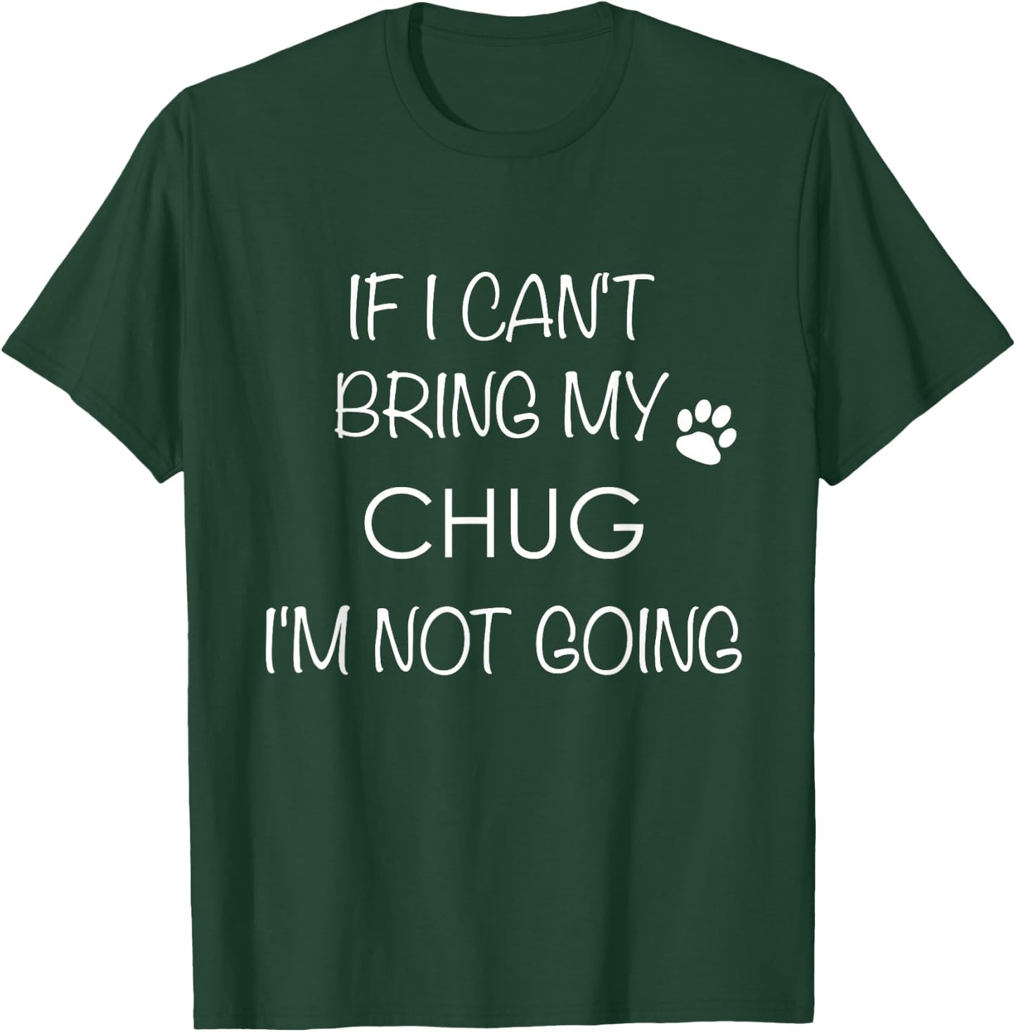 Chug Life Shirt Dog Mom Stuff Chugs Dad Gifts T-Shirt - T-Shirt | Forest