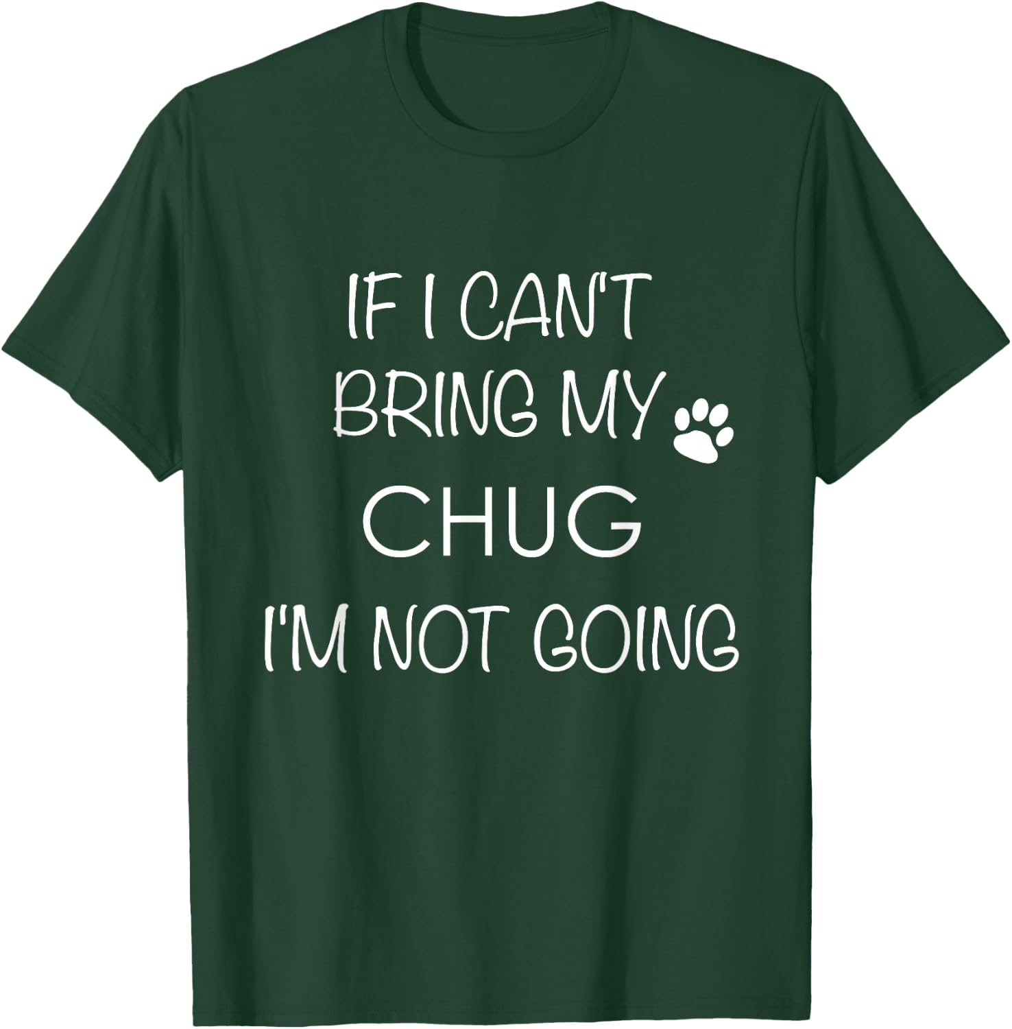 Chug Life Shirt Dog Mom Stuff Chugs Dad Gifts T-Shirt - T-Shirt | Forest