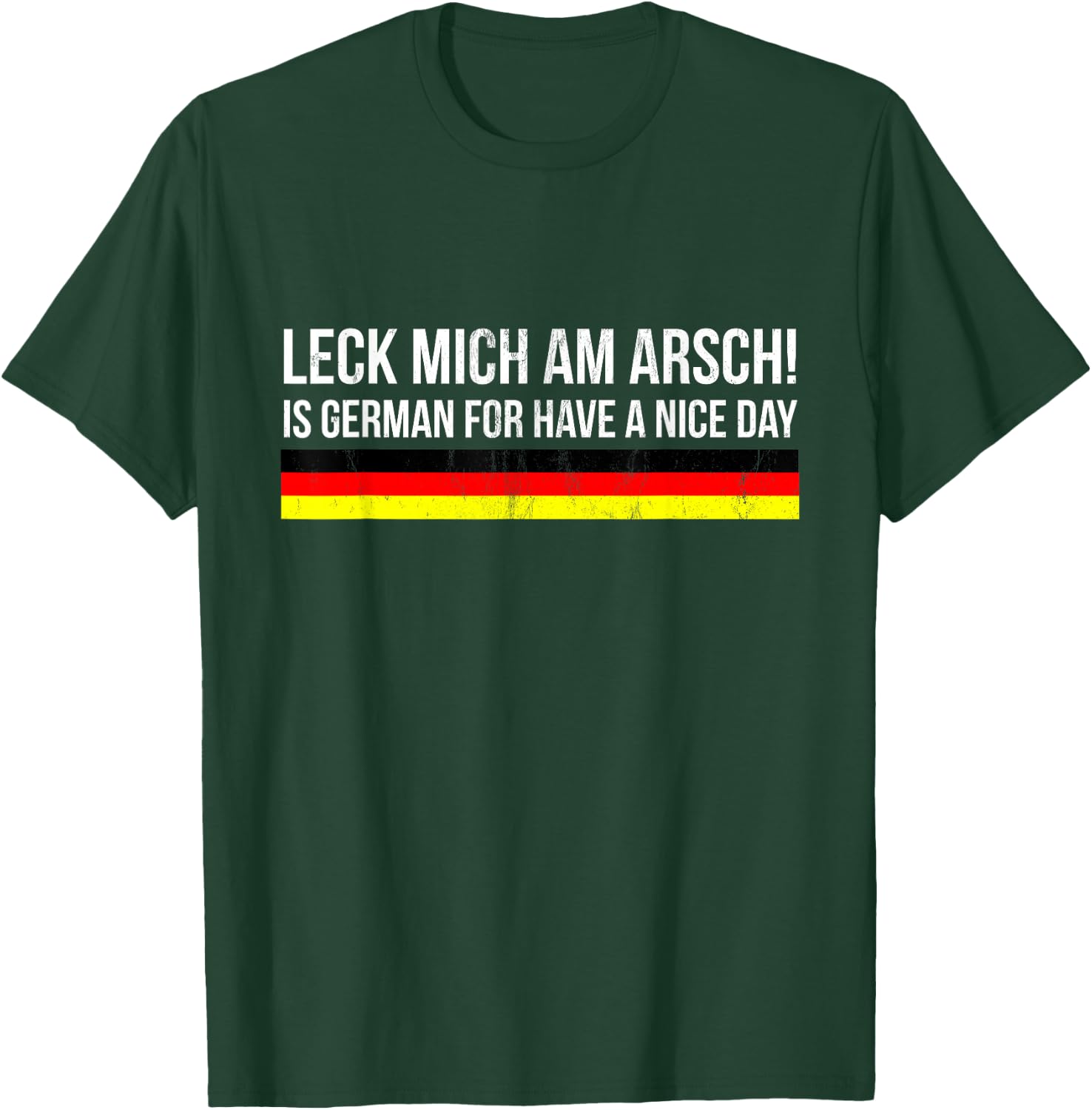 Leck mich am Arsch! - Gift German, German USA T-Shirt - T-Shirt | Forest