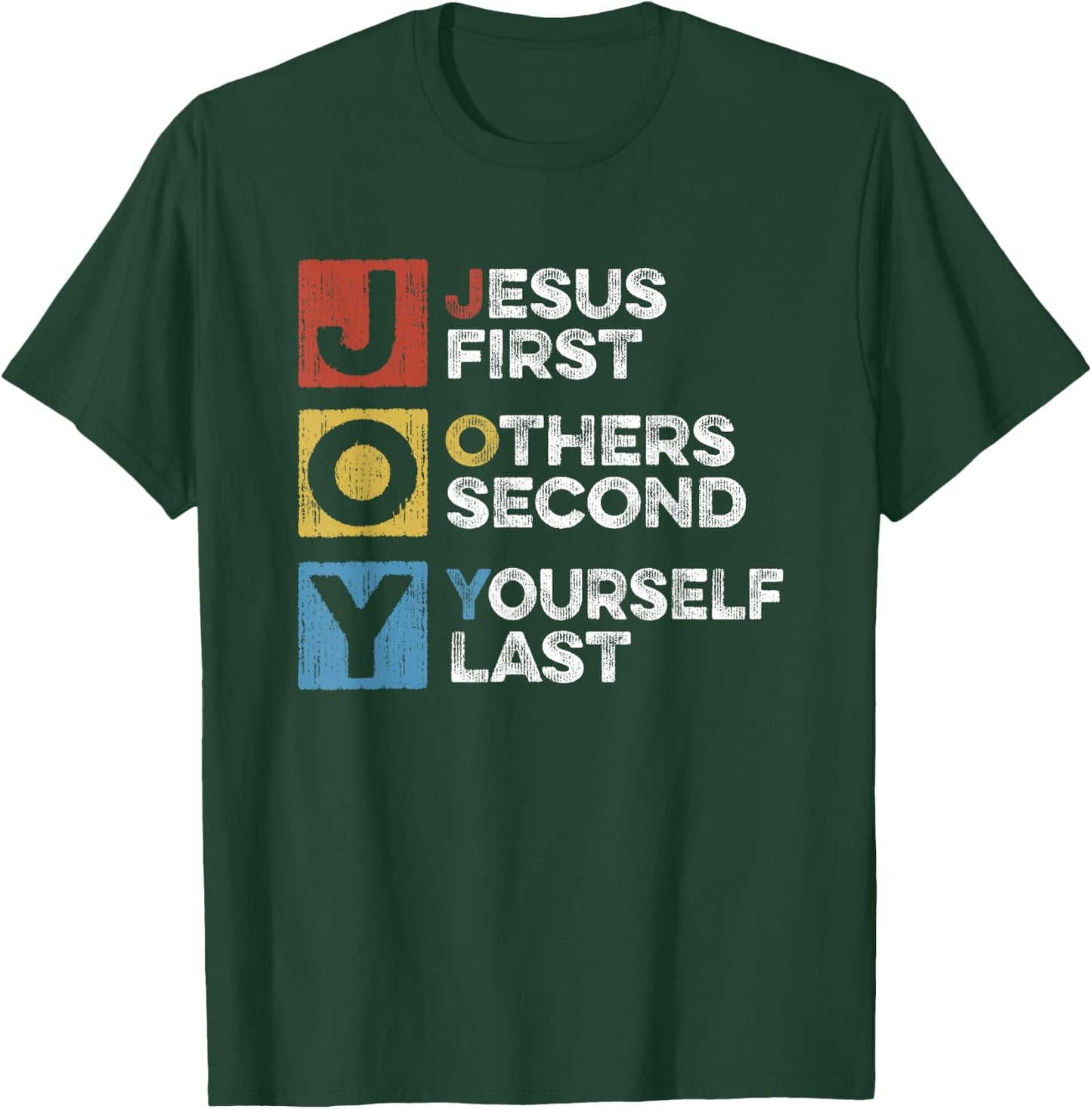 Jesus First Other Second Yourself Last Christian Joy Acronym T-Shirt - T-Shirt | Forest