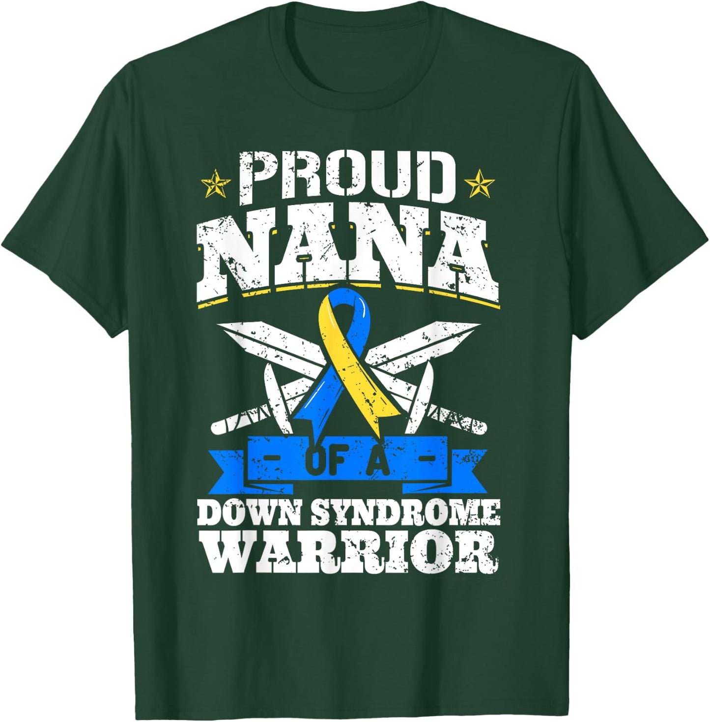 Proud Nana Of A Down Syndrome Warrior Trisomy 21 Grandma T-Shirt - T-Shirt | Forest