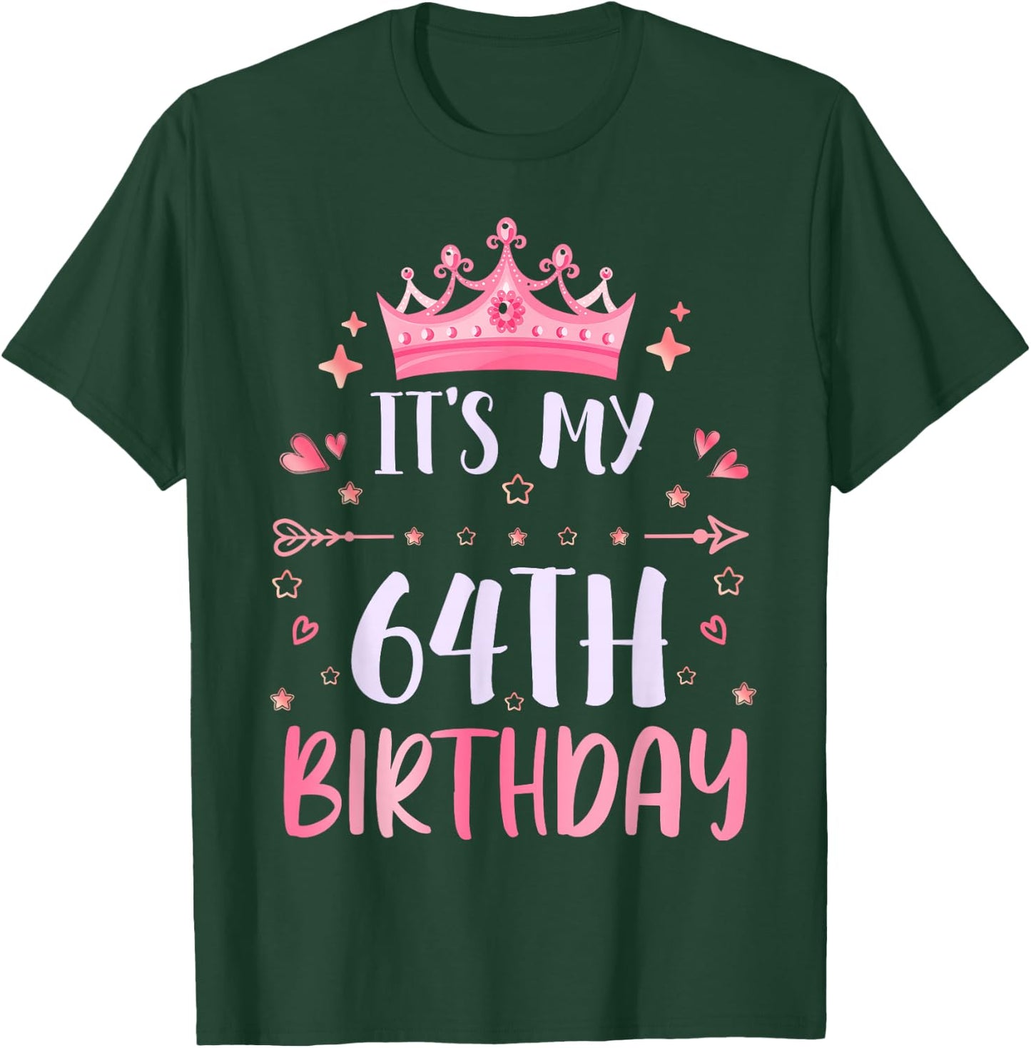 Happy It's My 64th Birthday 64 Years Old Men Women T-Shirt - T-Shirt | Forest