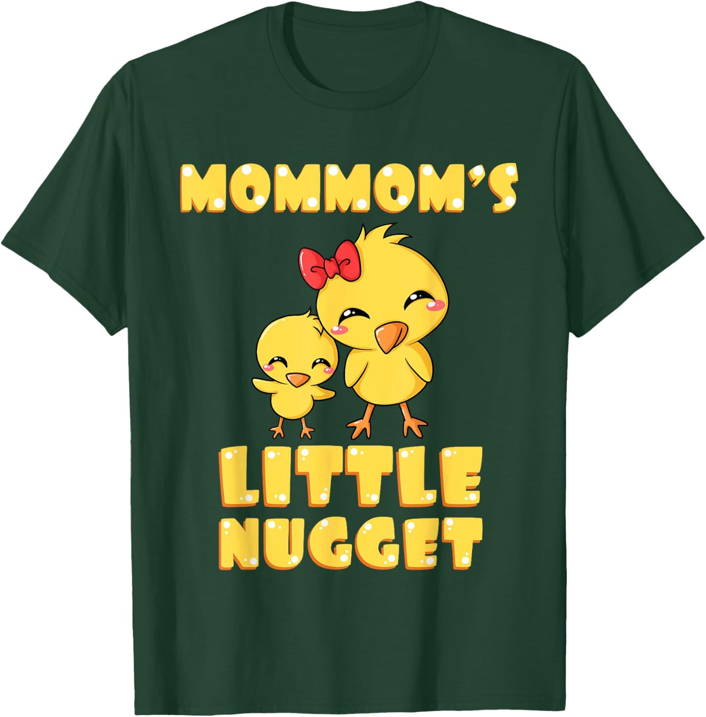Mommom's Little Nugget Chicken Lover Grandma Mother's Day T-Shirt - T-Shirt | Forest
