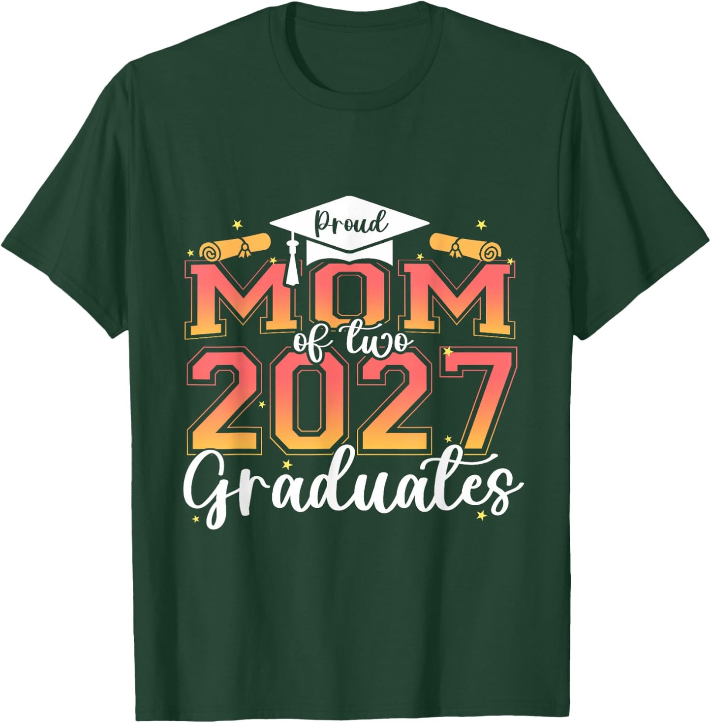 Proud Mom of Two Class of 2027 Graduates Twins Graduation T-Shirt - T-Shirt | Forest