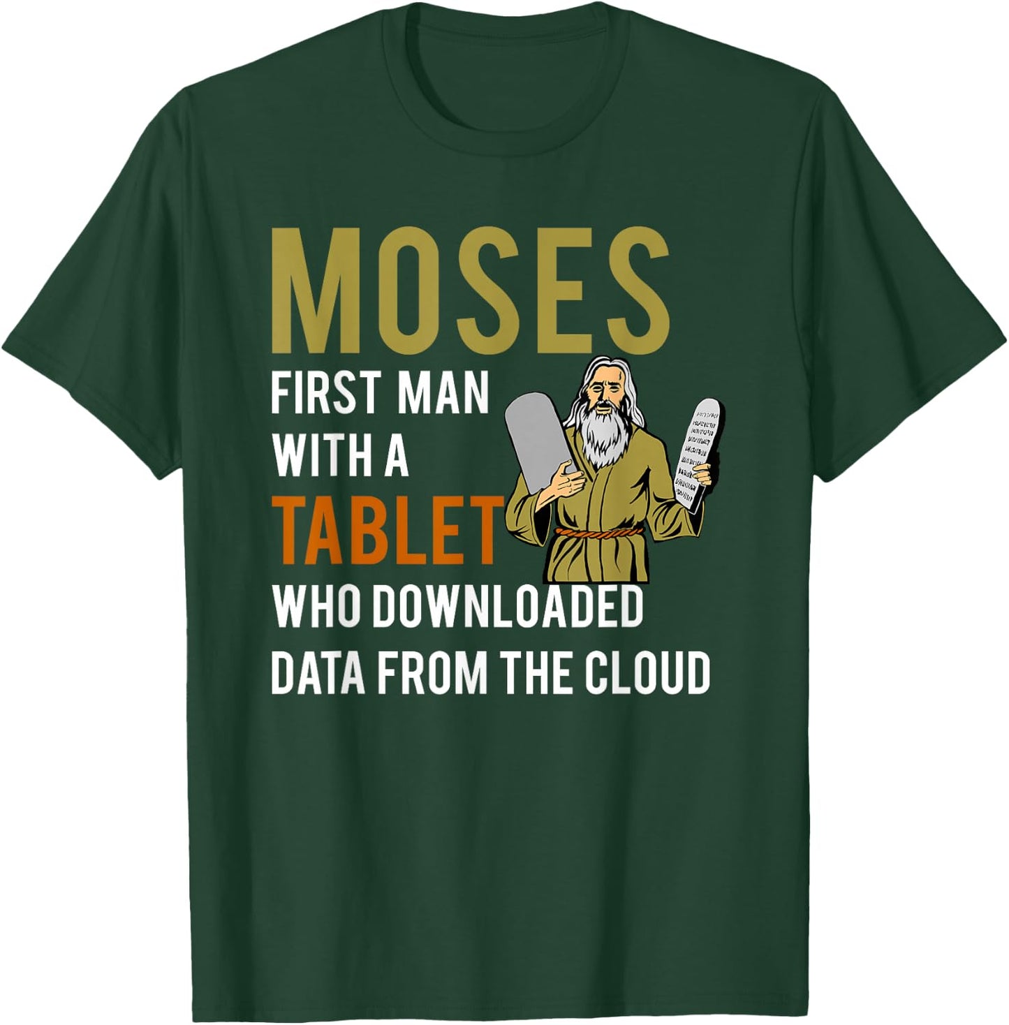 Funny Jewish Passover Moses Tablet Data Cloud Computing T-Shirt - T-Shirt | Forest