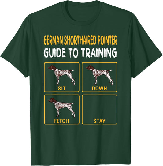 German Shorthaired Pointer Guide To Training Dog Obedience T-Shirt - T-Shirt | Forest