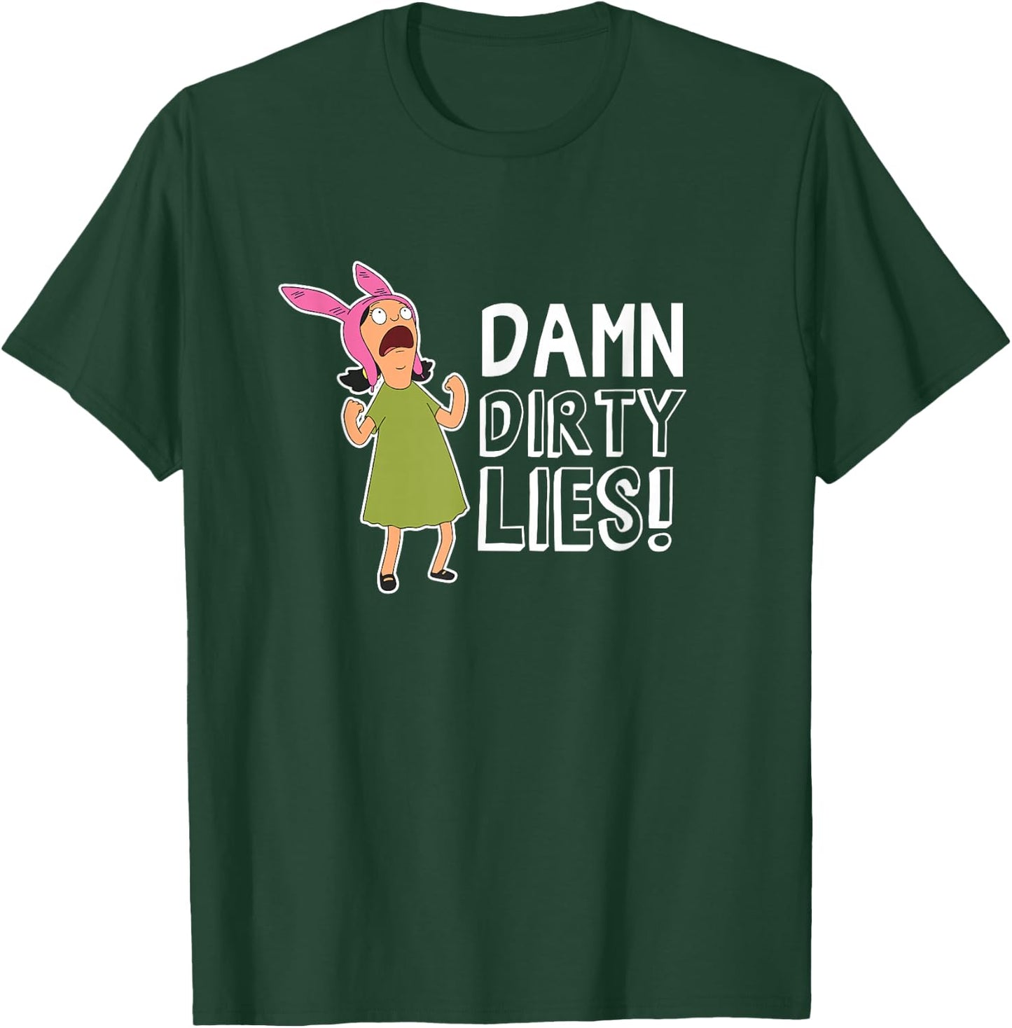Bob's Burgers Louise Belcher Damn Dirty Lies T-Shirt - T-Shirt | Forest