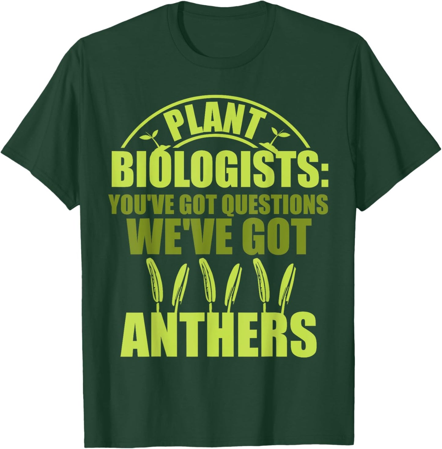 Botany Botanist Botanical Plant Biologists Plant Biology T-Shirt - T-Shirt | Forest