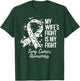 My Wife’s Fight Is My Fight Lung Cancer Awareness T-Shirt - T-Shirt | Forest