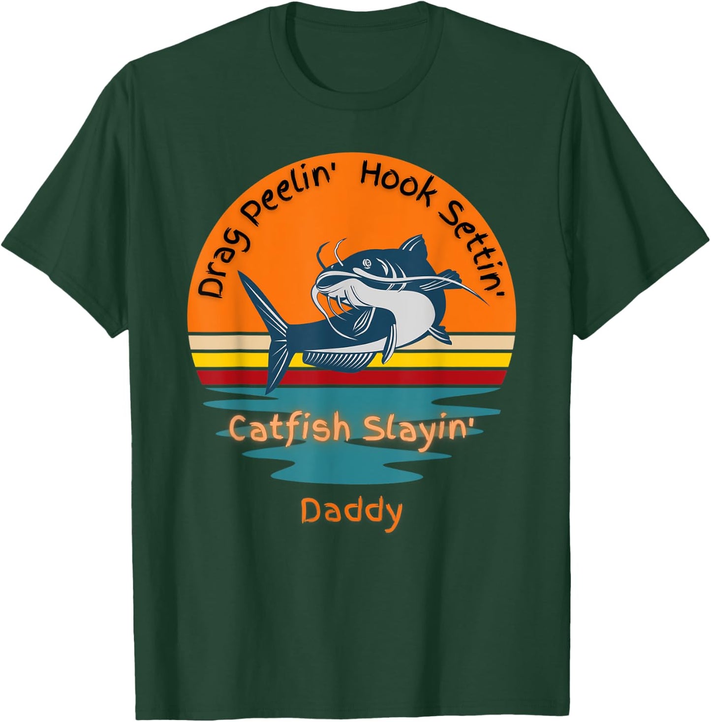 Flathead Catfish Hunter Catching Fish Lucky Fishing Daddy T-Shirt - T-Shirt | Forest