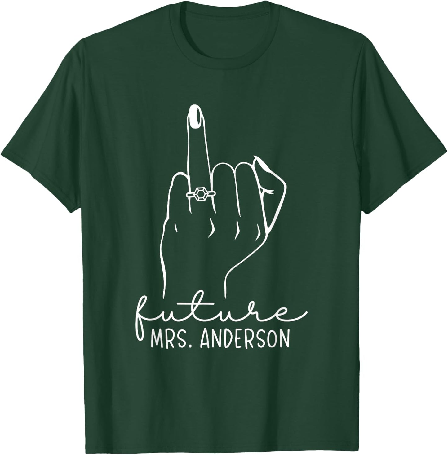 Future Mrs. Anderson New Bridal to Be Fiance Bachelorette T-Shirt - T-Shirt | Forest