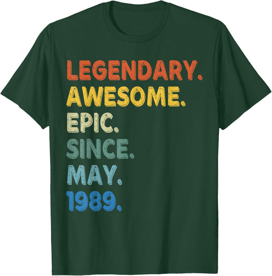 Legendary Awesome Epic Since May 1989 Birthday Vintage T-Shirt - T-Shirt | Forest