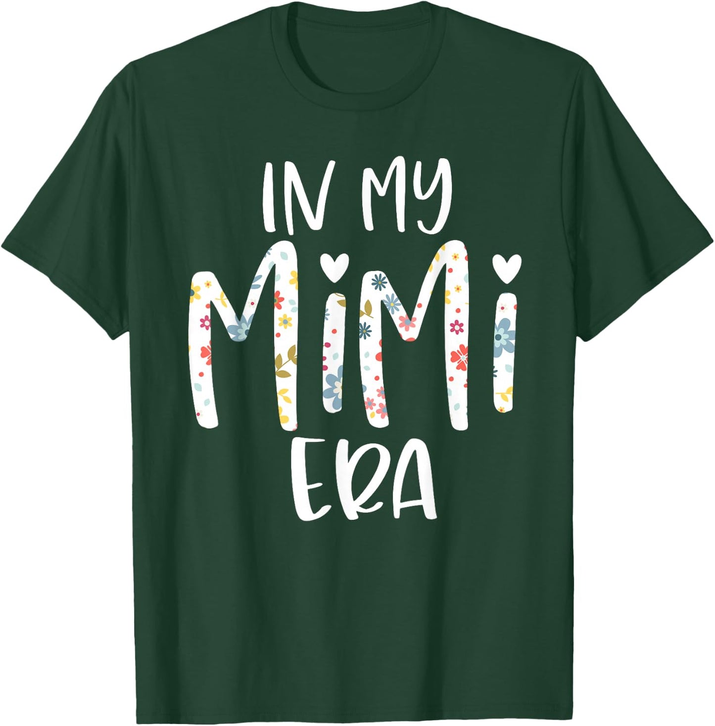 in My Mimi Era Flower Letter Floral for Mimi T-Shirt - T-Shirt | Forest
