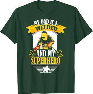 My Dad is A Welder Son Daughter Welding Weld Kids Boys Girls T-Shirt - T-Shirt | Forest