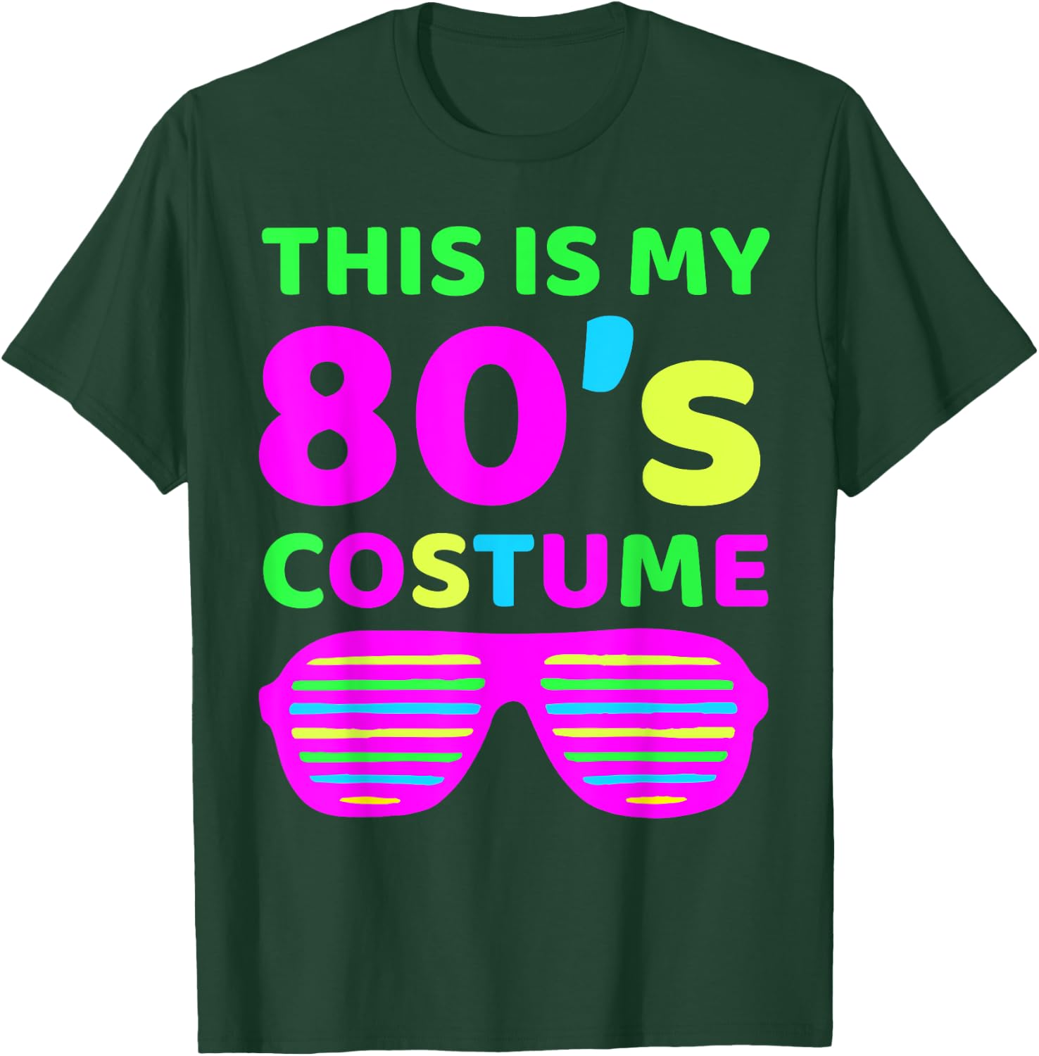 This is my 80's Costume Outfit Eighties Retro Party Design T-Shirt - T-Shirt | Forest
