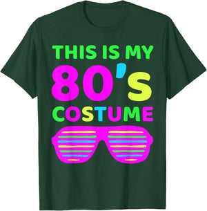This is my 80's Costume Outfit Eighties Retro Party Design T-Shirt - T-Shirt | Forest