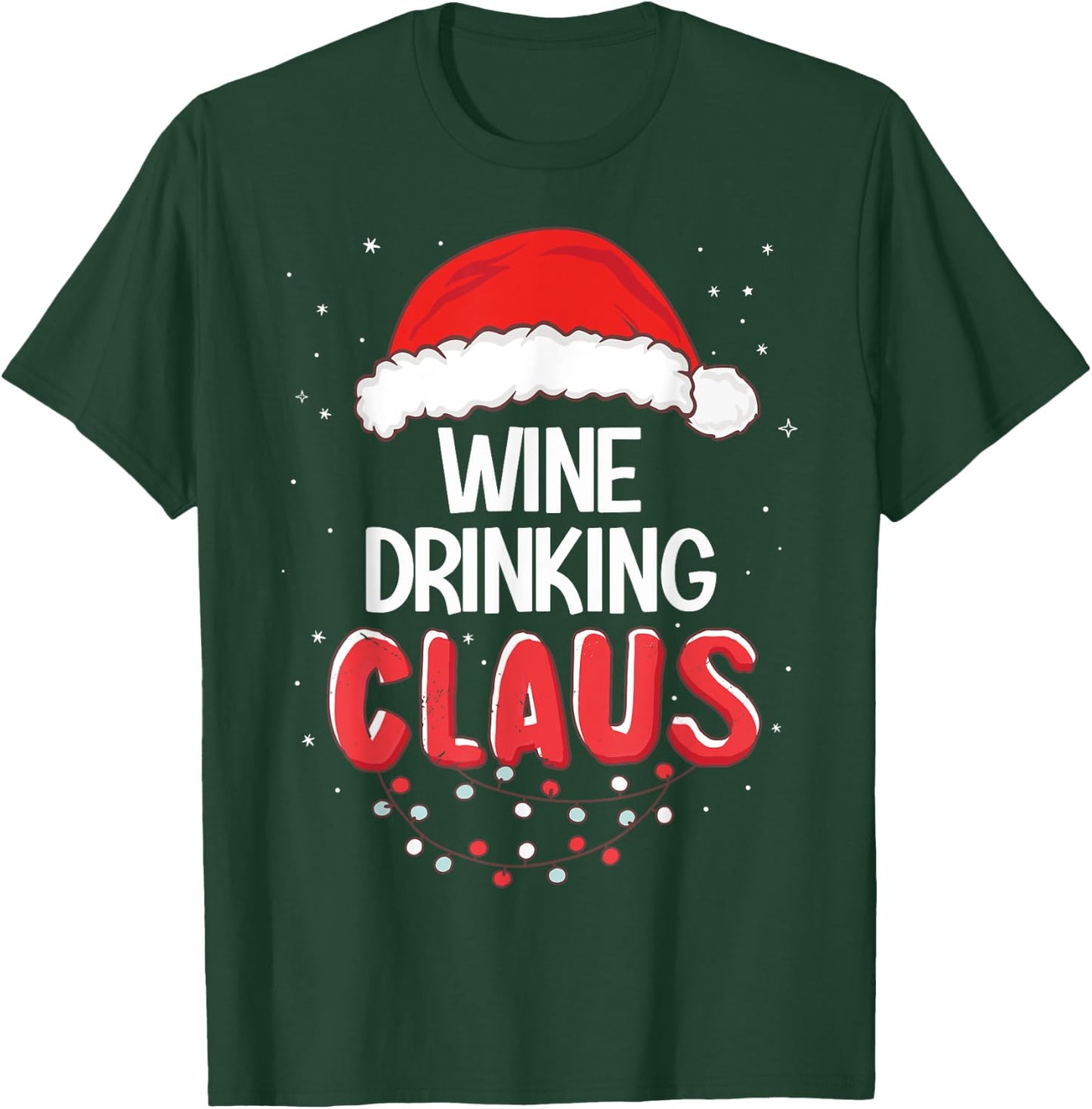 Wine Drinking Santa Claus Christmas Matching Costume T-Shirt - T-Shirt | Forest