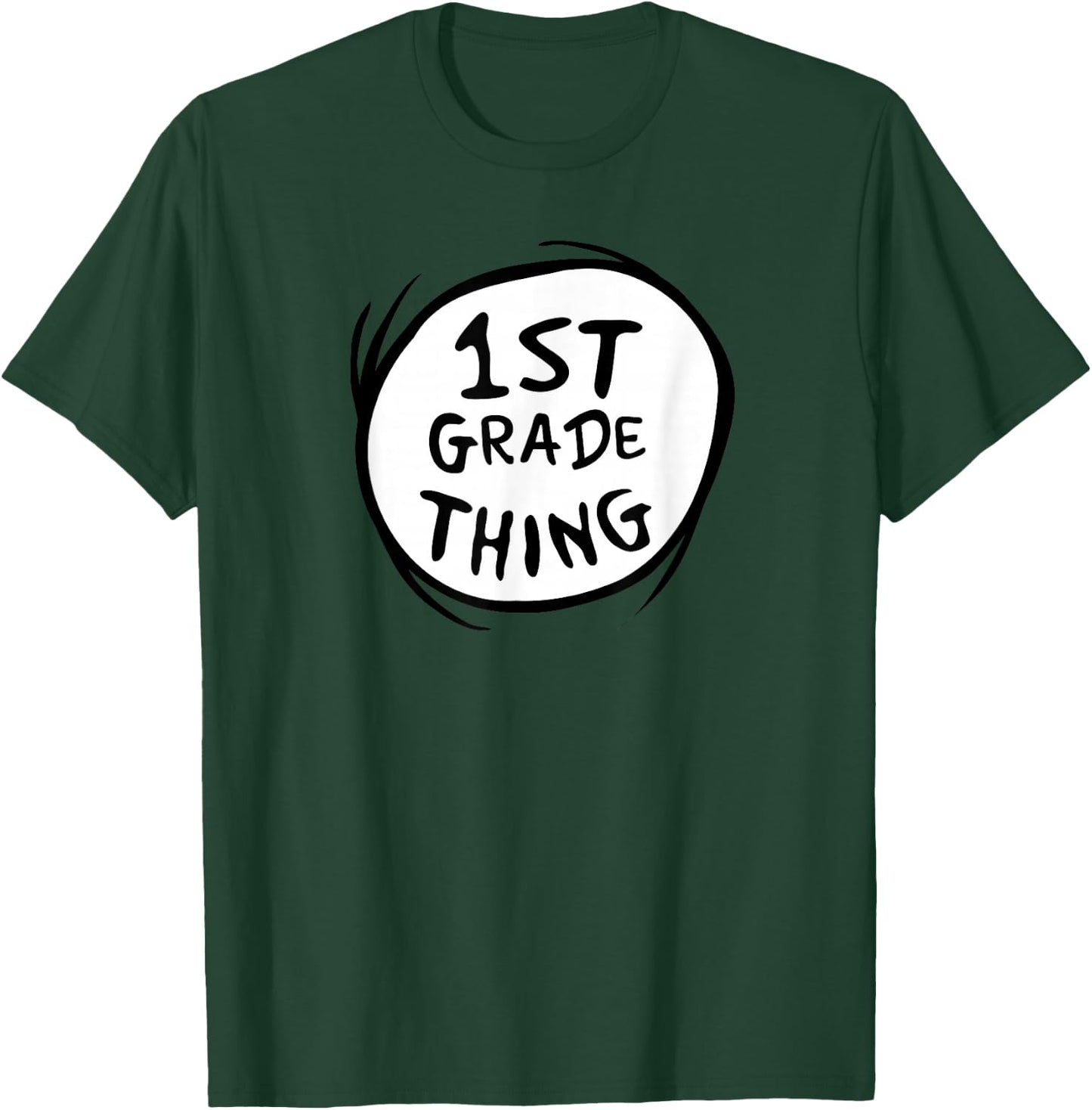 Dr. Seuss 1st Grade Thing T-Shirt - T-Shirt | Forest