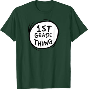 Dr. Seuss 1st Grade Thing T-Shirt - T-Shirt | Forest